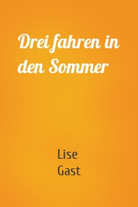 Drei fahren in den Sommer