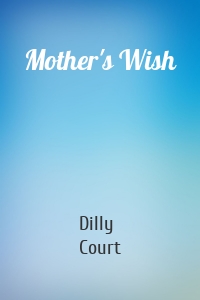 Mother's Wish