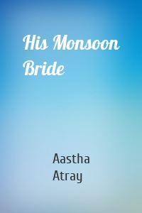 His Monsoon Bride