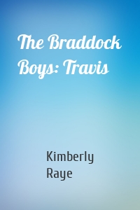 The Braddock Boys: Travis