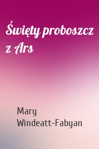 Święty proboszcz z Ars