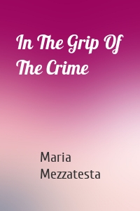 In The Grip Of The Crime