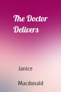 The Doctor Delivers