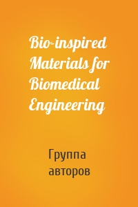 Bio-inspired Materials for Biomedical Engineering