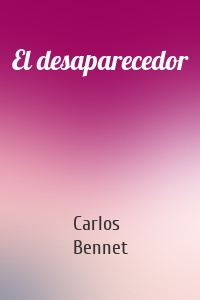 El desaparecedor