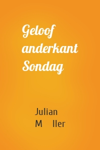 Geloof anderkant Sondag