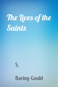 The Lives of the Saints