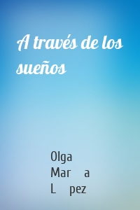 A través de los sueños