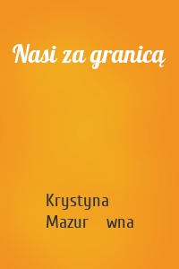 Nasi za granicą