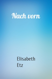 Nach vorn