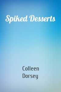 Spiked Desserts