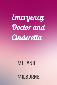 Emergency Doctor and Cinderella