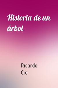 Historia de un árbol