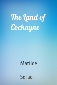 The Land of Cockayne