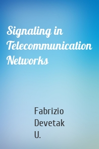 Signaling in Telecommunication Networks