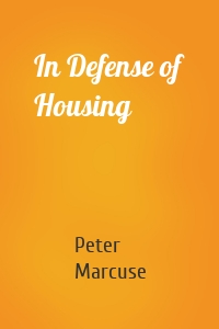 In Defense of Housing