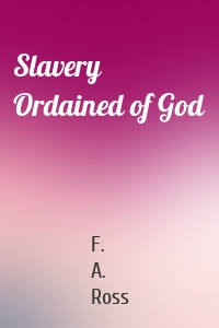 Slavery Ordained of God