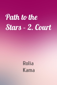 Path to the Stars – 2. Court