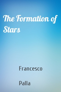 The Formation of Stars