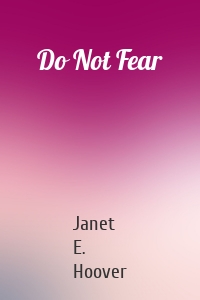 Do Not Fear