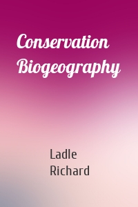 Conservation Biogeography