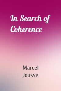 In Search of Coherence