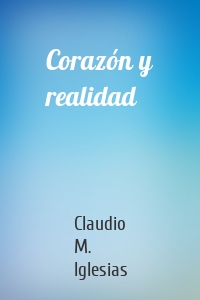 Corazón y realidad