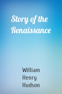 Story of the Renaissance