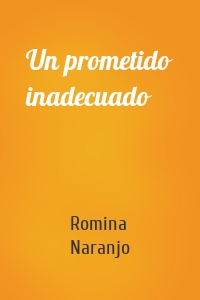 Un prometido inadecuado
