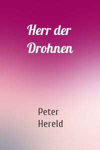 Herr der Drohnen