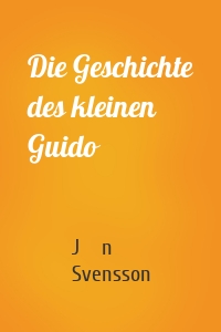 Die Geschichte des kleinen Guido