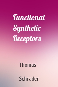 Functional Synthetic Receptors