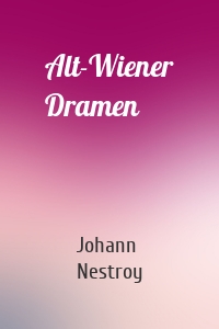 Alt-Wiener Dramen