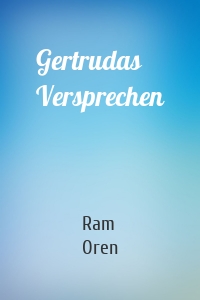 Gertrudas Versprechen