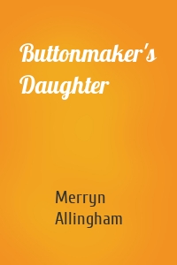 Buttonmaker's Daughter