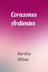 Corazones Ardientes