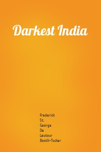 Darkest India