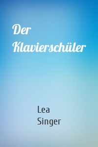 Der Klavierschüler