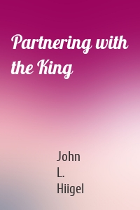 Partnering with the King