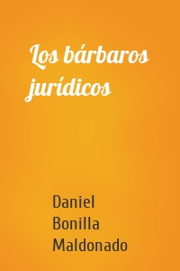 Los bárbaros jurídicos