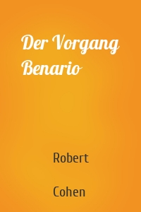 Der Vorgang Benario
