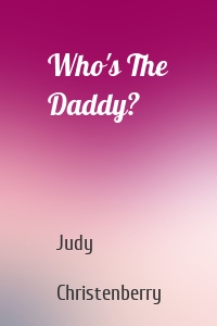 Who's The Daddy?