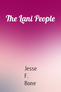 The Lani People