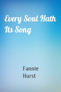 Every Soul Hath Its Song