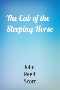 The Cab of the Sleeping Horse