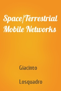 Space/Terrestrial Mobile Networks