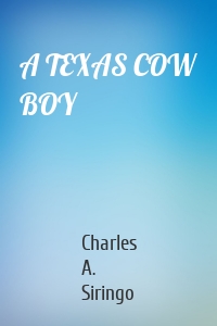 A TEXAS COW BOY