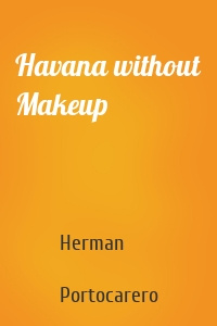 Havana without Makeup