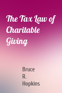 The Tax Law of Charitable Giving