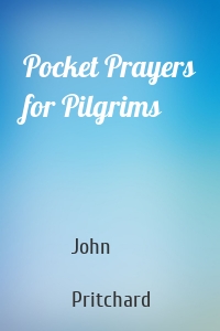 Pocket Prayers for Pilgrims